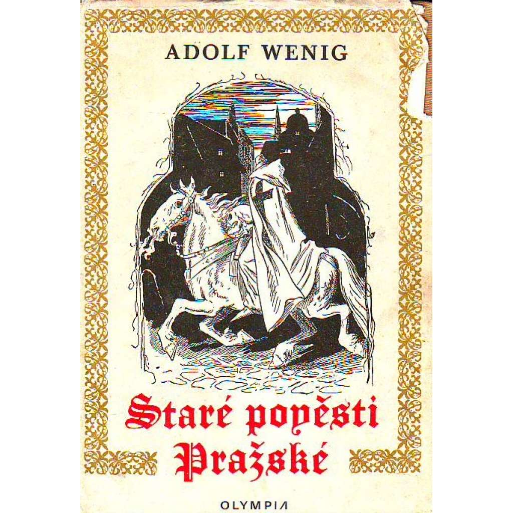 Staré pověsti pražské (Praha, báje a pověsti, historie)